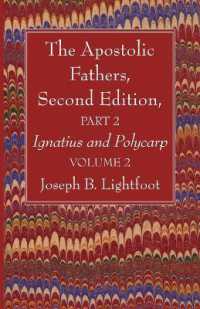 The Apostolic Fathers, Second Edition, Part 2, Volume 2 （2ND）