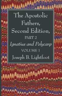 The Apostolic Fathers, Second Edition, Part 2, Volume 1 （2ND）