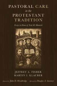 Pastoral Care in the Protestant Tradition : Essays in Honor of Scott M. Manetsch