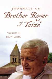 Journals of Brother Roger of Taizé, Volume 4: 1977-2005