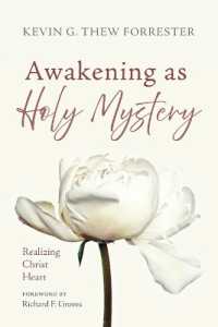 Awakening as Holy Mystery : Realizing Christ Heart