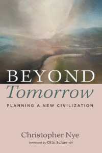 Beyond Tomorrow : Planning a New Civilization