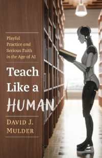 Teach Like a Human: Playful Practice and Serious Faith in the Age of AI