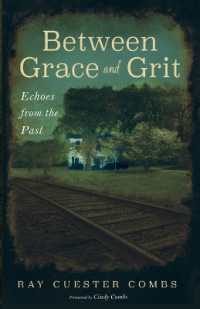 Between Grace and Grit : Echoes from the Past