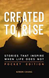 Created to Rise: Stories That Inspire When Life Does Not
