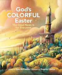 God's Colorful Easter : The Good News Is for Everyone (God's Colorful Kingdom)