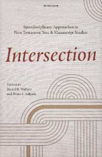 Intersection : Interdisciplinary Approaches to New Testament Text and Manuscript Studies