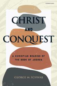 Christ and Conquest : A Christian Reading of the Book of Joshua