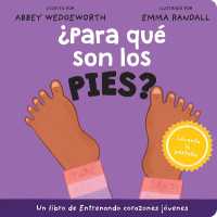 ¿Para Qué Son Los Pies? (Entrenando Corazones Jóvenes) （Board Book）