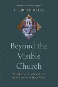 Beyond the Visible Church : The Motif of the ecclesia ab Abel from Augustine to James Alison