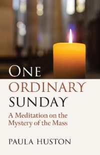 One Ordinary Sunday : A Meditation on the Mystery of the Mass