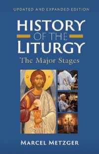 History of the Liturgy : The Major Stages （Updated and Expanded）