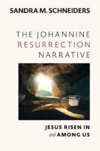 The Johannine Resurrection Narrative : Jesus Risen in and among Us