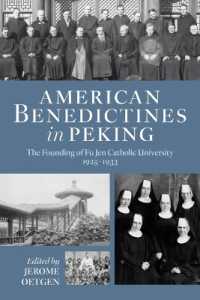 American Benedictines in Peking : The Founding of Fu Jen Catholic University, 1925-1933