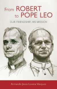 From Robert to Pope Leo : Our Friendship, His Mission