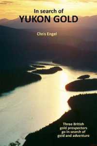 In search of Yukon Gold: Three British prospectors search for gold in the Yukon