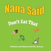 Nana Said 'Dont eat that'- Story and Activity book
