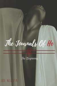 The Journals of He : The Beginning