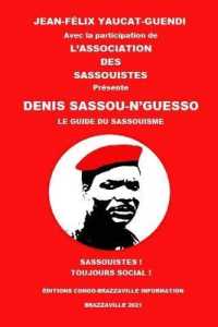 Denis Sassou-n'Guesso: Le Guide Du Sassouisme