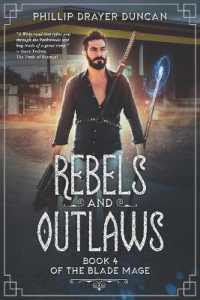 Rebels and Outlaws (The Blade Mage)