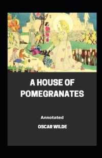 A House of Pomegranates Annotated