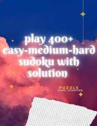 400+ Sudoku puzzles easy-medium-hard with a solution : : learn and play 400+ puzzles with a solution: Sodoku puzzle