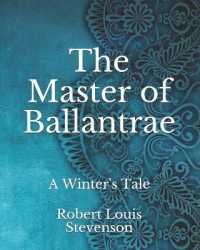 The Master of Ballantrae : A Winter's Tale