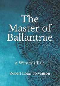 The Master of Ballantrae : A Winter's Tale