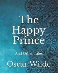 The Happy Prince : And Other Tales