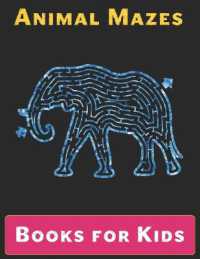 Maze Books for Kids : A Maze Activity Book for Kids (Maze Books for Kids)