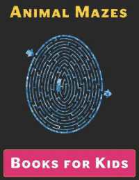 Maze Books for Kids : A Maze Activity Book for Kids (Maze Books for Kids)