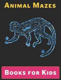 Maze Books for Kids : A Maze Activity Book for Kids (Maze Books for Kids)