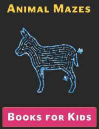 Maze Books for Kids : A Maze Activity Book for Kids (Maze Books for Kids)