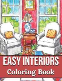 Easy Interiors Coloring Book : A Large Print Coloring Book Featuring Fun, Cozy and Relaxing Home Interior Designs (Large Print Coloring Books)