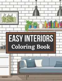 Easy Interiors Coloring Book : A Large Print Coloring Book Featuring Fun, Cozy and Relaxing Home Interior Designs (Large Print Coloring Books)