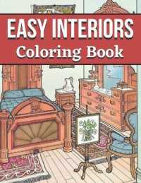 Easy Interiors Coloring Book : A Large Print Coloring Book Featuring Fun, Cozy and Relaxing Home Interior Designs (Large Print Coloring Books)