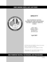 Brevity Multi-Service Tactics, Techniques, and Procedures for Multi-Service Brevity Codes Atp 1-02.1 McRp 3-30b.1 Nttp 6-02.1 Afttp 3-2.5 April 2021