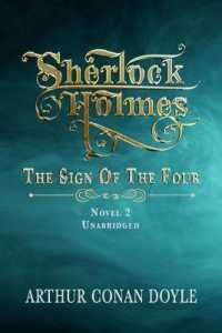 Sherlock Holmes - the Sign of the Four : Unabridged Classic （Large Print）