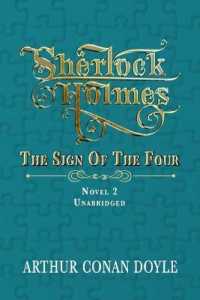 Sherlock Holmes - the Sign of the Four : Unabridged Classic （Large Print）