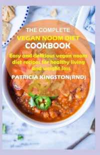The Complete Vegan Noom Diet Cookbook : easy and delicious vegan noom diet recipes for healthy living and weight loss