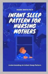 Infant Sleep Pattern for Nursing Mothers : Understanding an Infant Sleep Pattern