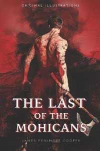 The Last of the Mohicans : With original illustrations