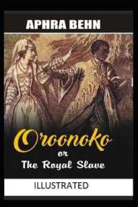 Oroonoko : or, the Royal Slave Illustrated
