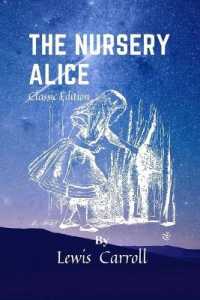 The Nursery Alice : With original illustrations