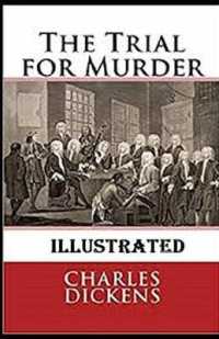 The Trial for Murder Illustrated