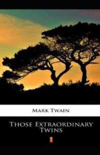 Those Extraordinary Twins Annotated
