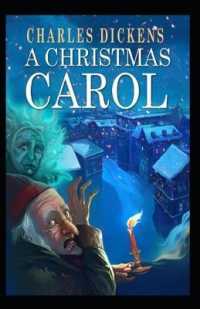 A Christmas Carol in Prose; Being a Ghost Story of Christmas : illustrated edition
