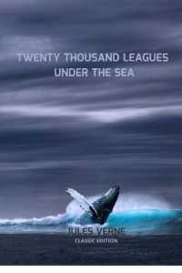 Twenty Thousand Leagues under the Sea : With Original Illustrated