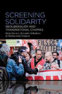 Screening Solidarity : Neoliberalism and Transnational Cinemas
