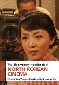 ブルームズベリー版　北朝鮮映画ハンドブック<br>The Bloomsbury Handbook of North Korean Cinema (Bloomsbury Handbooks)